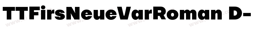 TTFirsNeueVarRoman D字体转换